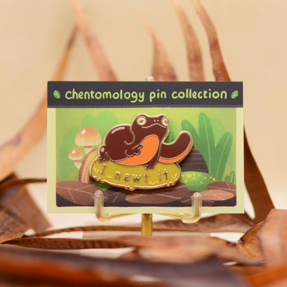 "I toad U" & "I newt it" enamel pin 1.5" 4 variants