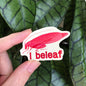 I beleaf pink katydid sticker